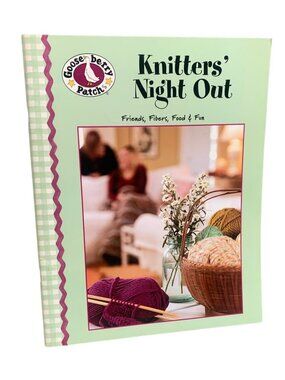 Knitter's Night Out By Gooseberry Patch Pattern Book